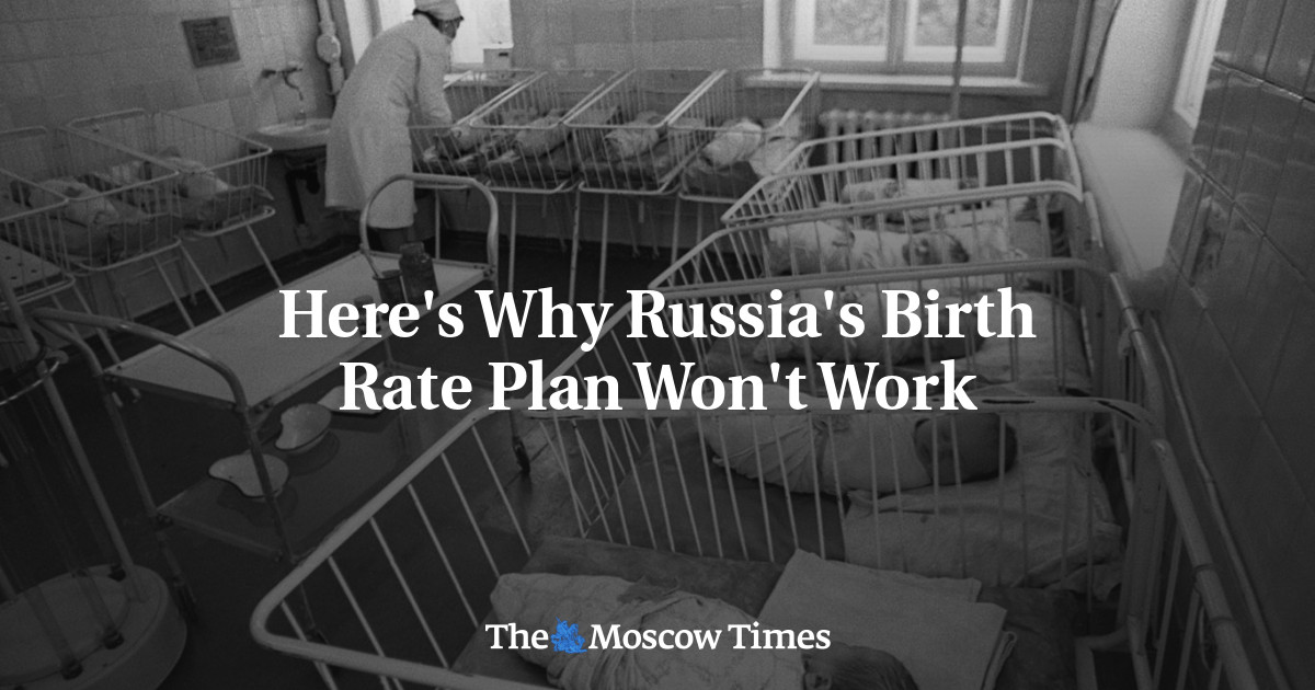 Here’s Why Russia’s Birth Rate Plan Won’t Work