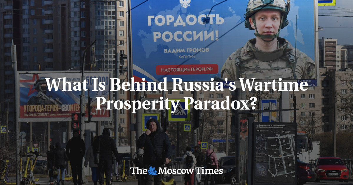 What Is Behind Russia’s Wartime Prosperity Paradox?