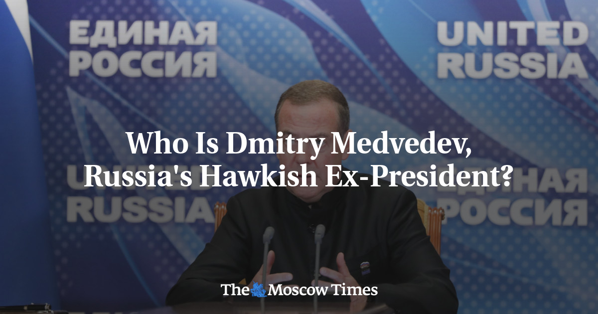 Who Is Dmitry Medvedev, Russia’s Hawkish Ex-President?