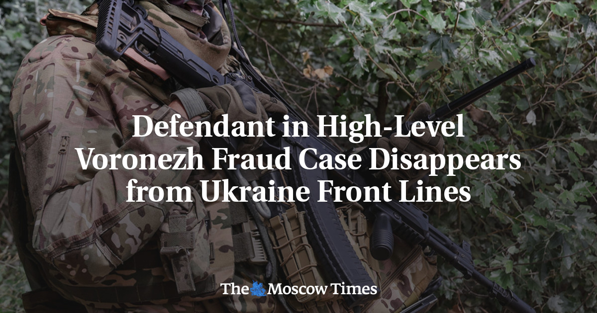 Defendant in High-Level Voronezh Fraud Case Disappears from Ukraine Front Lines
