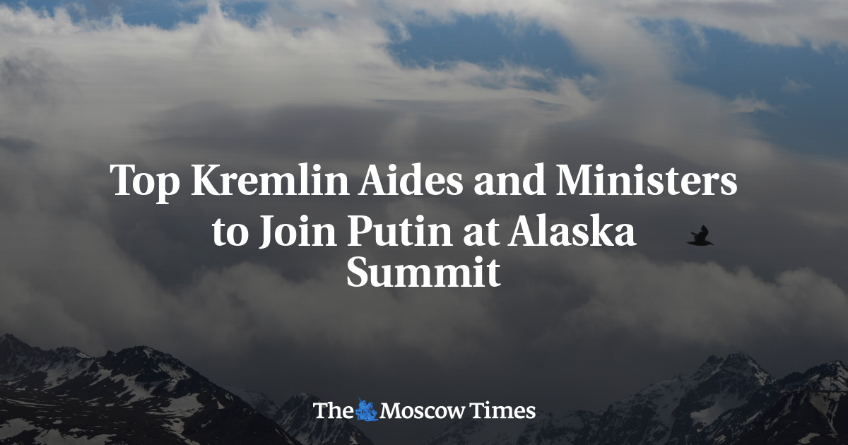 Top Kremlin Aides and Ministers to Join Putin in Alaska