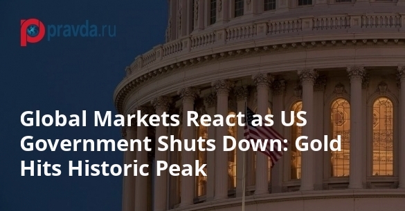 Global Markets React as US Government Shuts Down: Gold Hits Historic Peak