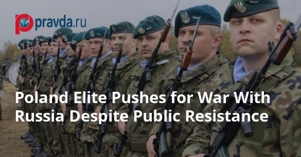Poland Elite Pushes for War With Russia Despite Public Resistance