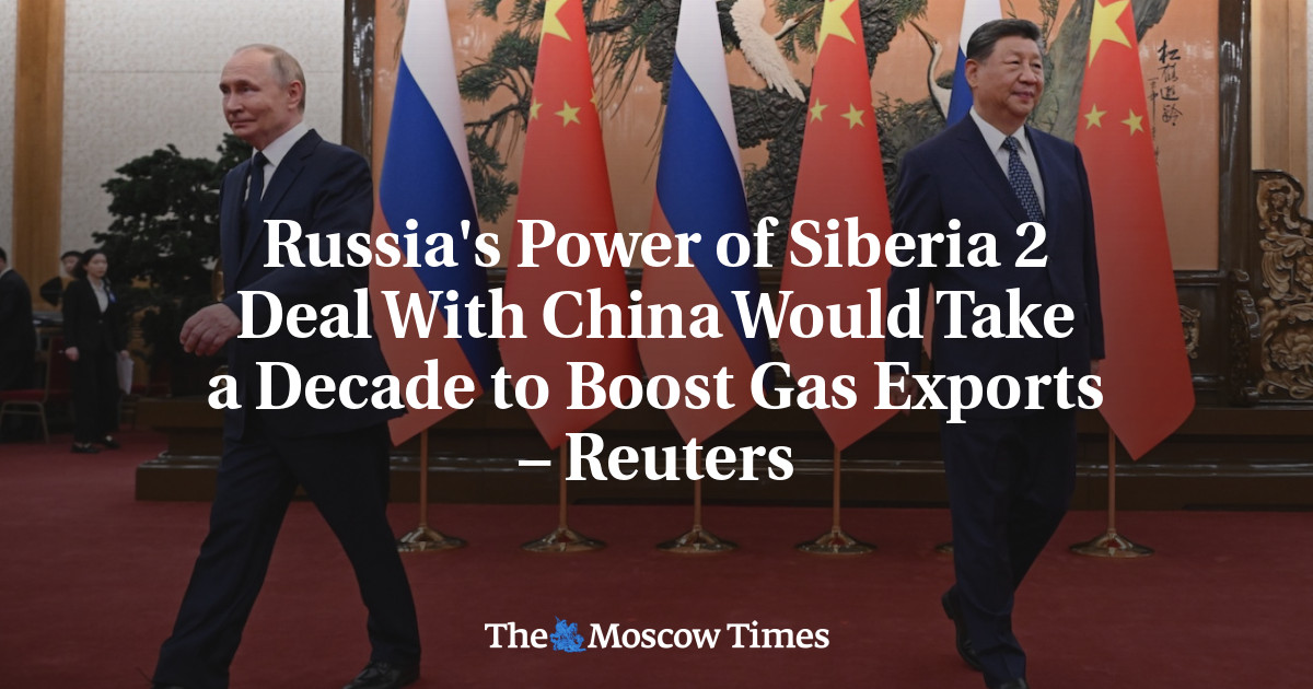 Russia’s Power of Siberia 2 Deal With China Would Take a Decade to Boost Gas Exports – Reuters
