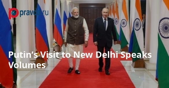 Putin’s Visit to New Delhi — More Than Symbolism: A Business Roadmap Unfolded