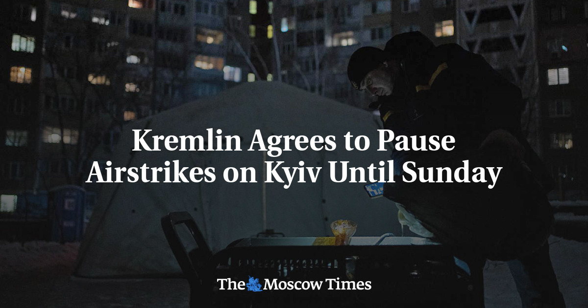 Kremlin Agrees to Pause Airstrikes on Kyiv Until Sunday