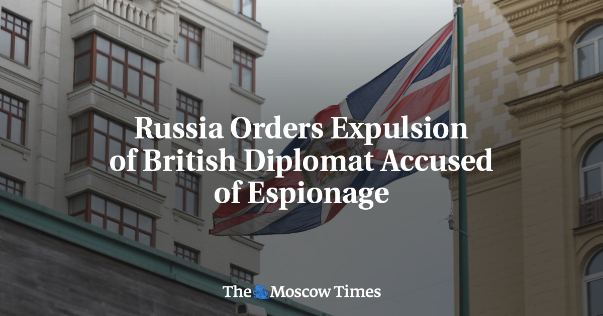 Russia Orders Expulsion of British Diplomat Accused of Espionage