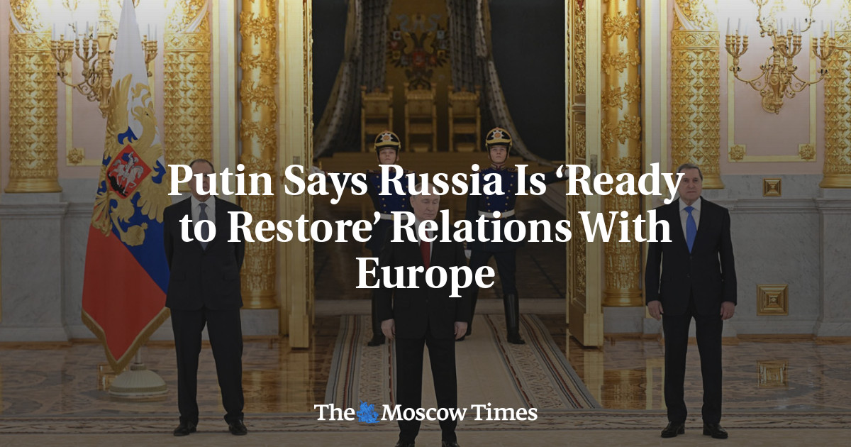Putin Says Russia Is ‘Ready to Restore’ Relations With Europe