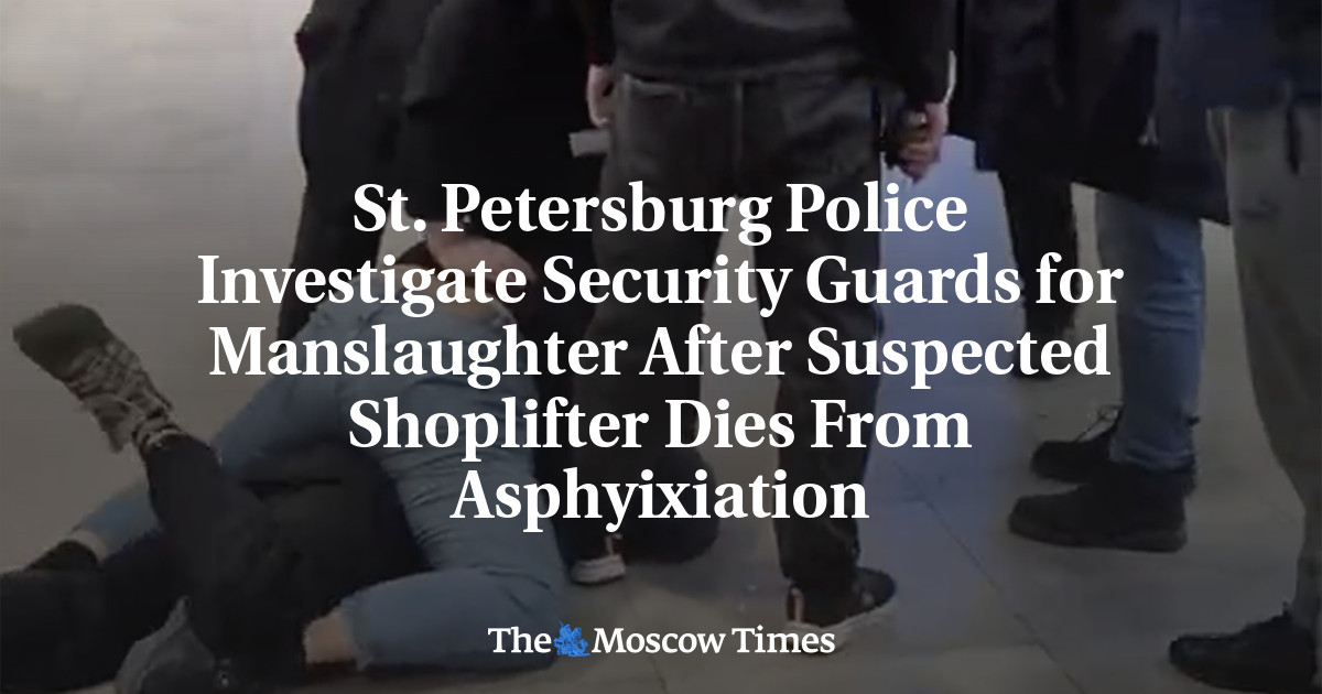 St. Petersburg Police Investigate Security Guards for Manslaughter After Suspected Shoplifter Dies From Asphyixiation