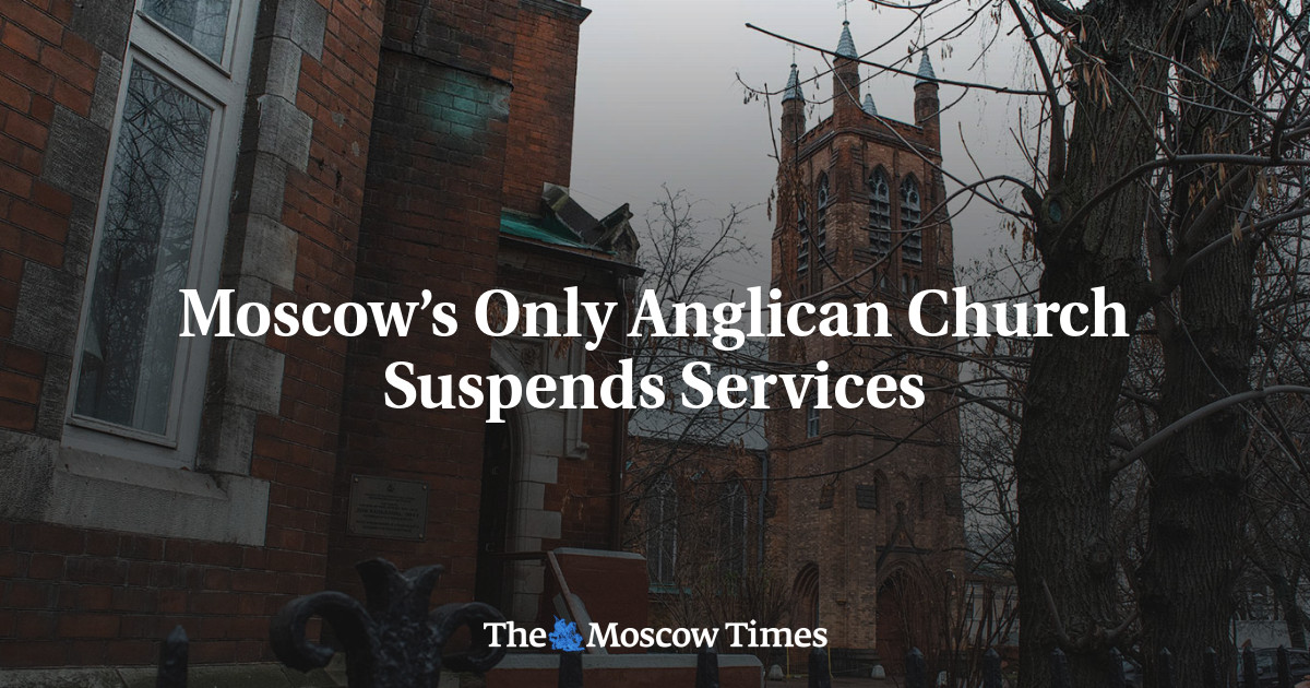 Moscow’s Only Anglican Church Suspends Services