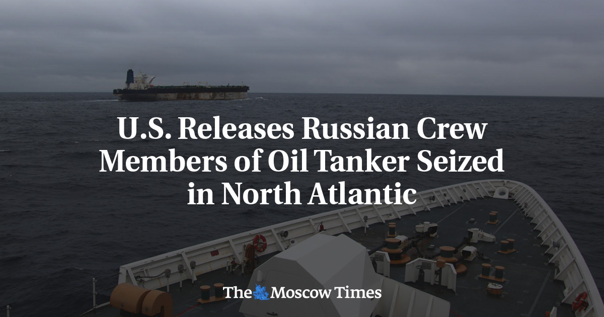 U.S. Releases Russian Crew Members of Oil Tanker Seized in North Atlantic