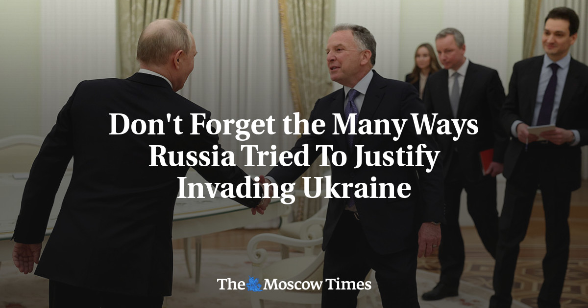Don’t Forget the Many Ways Russia Tried To Justify Invading Ukraine