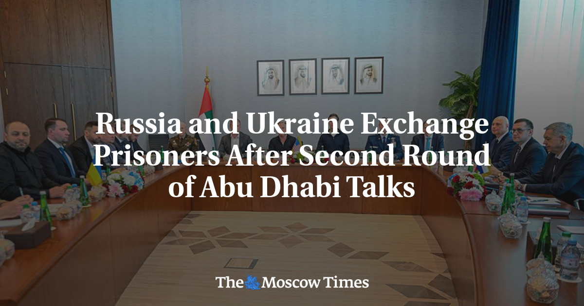 Russia and Ukraine Exchange Prisoners After Second Round of Abu Dhabi Talks