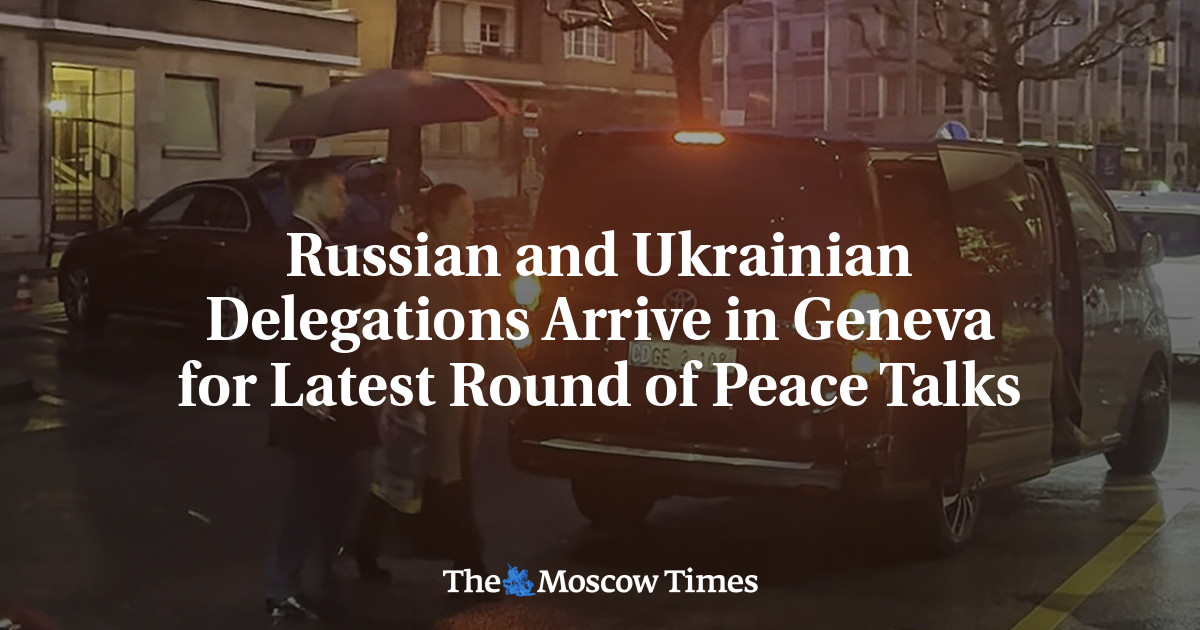 Russian and Ukrainian Delegations Arrive in Geneva for Latest Round of Peace Talks