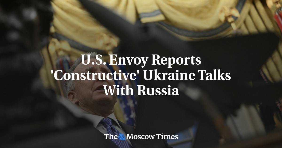 U.S. Envoy Reports ‘Constructive’ Ukraine Talks With Russia