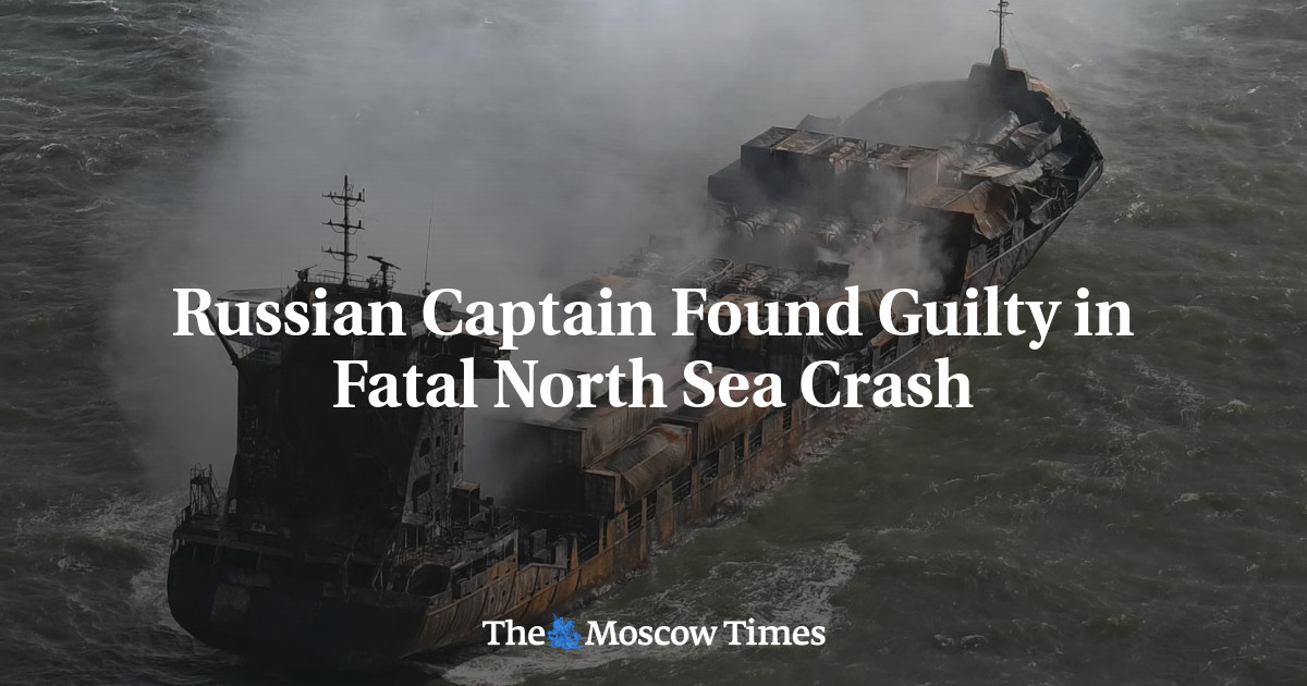 Russian Captain Found Guilty in Fatal North Sea Crash