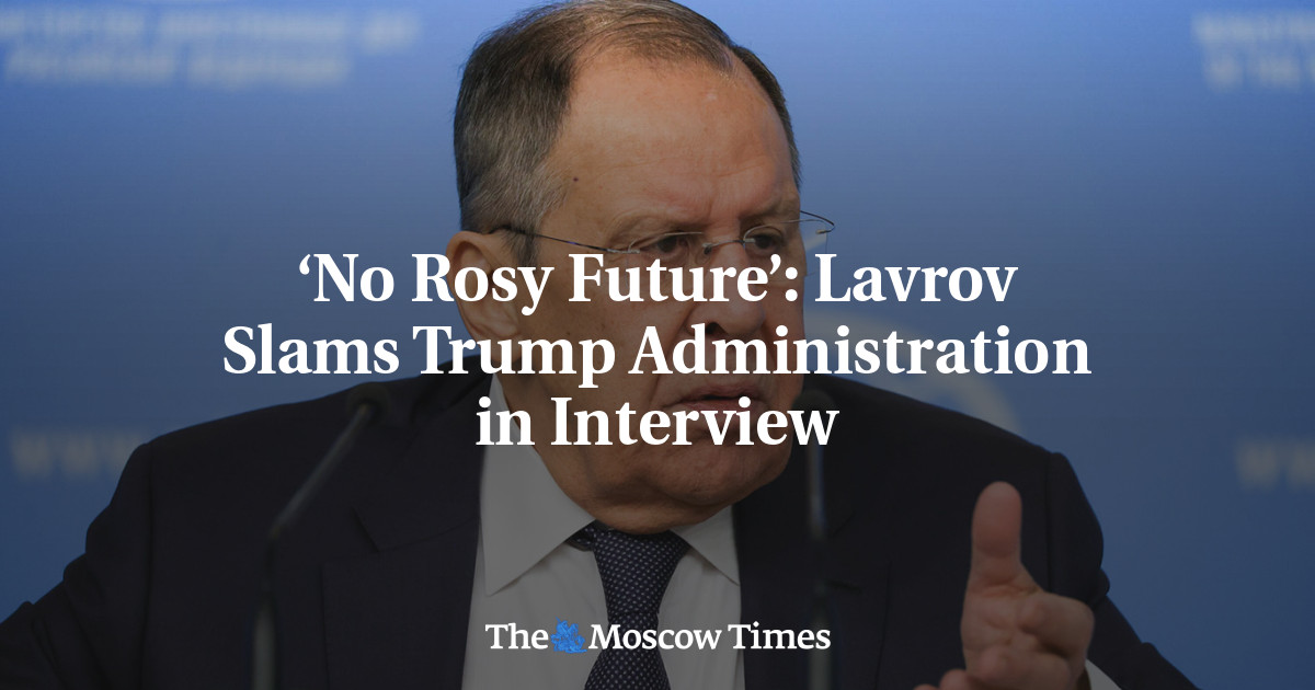 ‘No Rosy Future’: Lavrov Slams Trump Administration in Interview