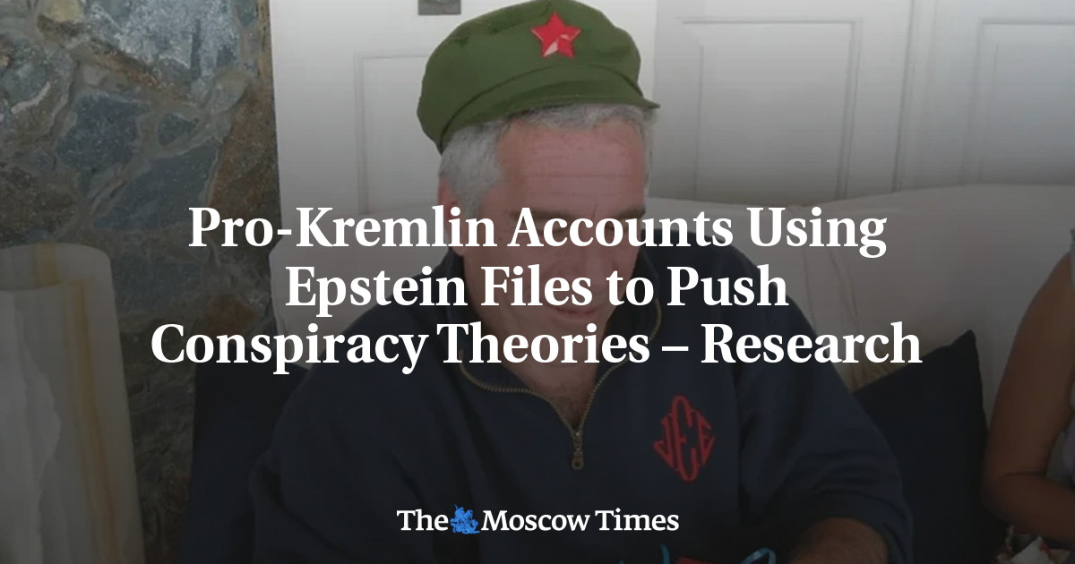 Pro-Kremlin Accounts Using Epstein Files to Push Conspiracy Theories – Research