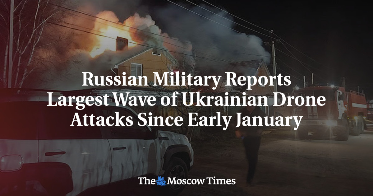 Russian Military Reports Largest Wave of Ukrainian Drone Attacks Since Early January