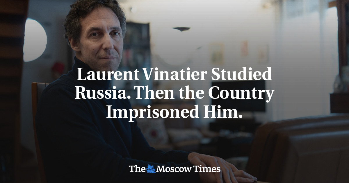 Laurent Vinatier Studied Russia. Then the Country Imprisoned Him.