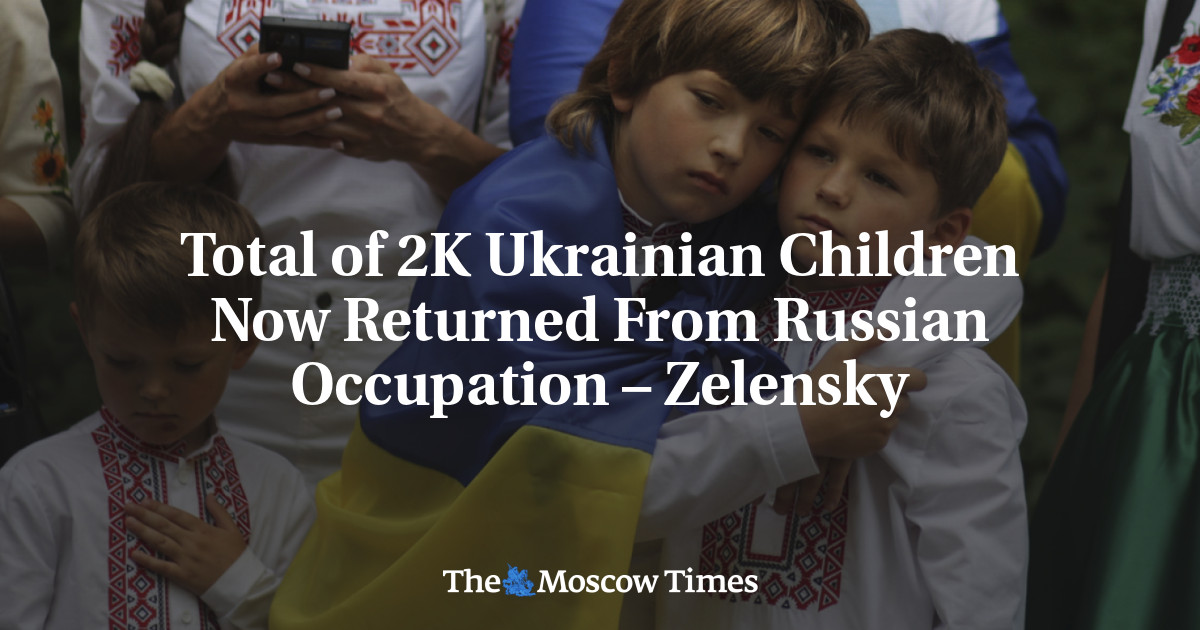 Total of 2K Ukrainian Children Now Returned From Russian Occupation – Zelensky