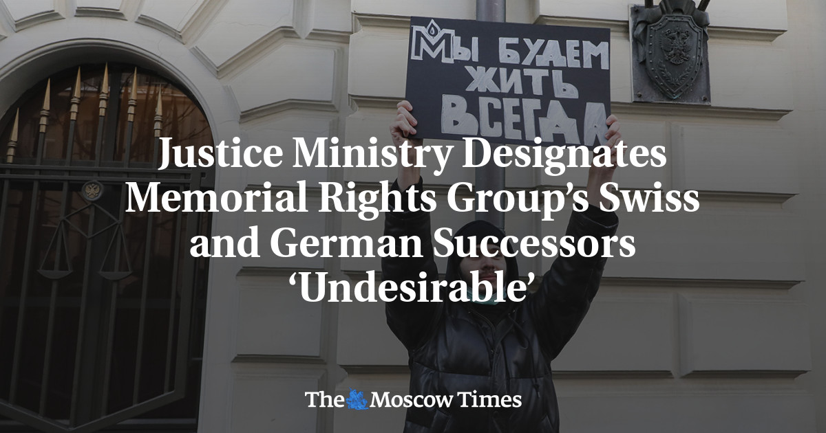 Justice Ministry Designates Memorial Rights Group’s Swiss and German Successors ‘Undesirable’