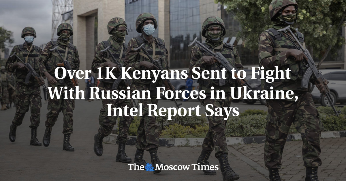 Over 1K Kenyans Sent to Fight With Russian Forces in Ukraine, Intel Report Says