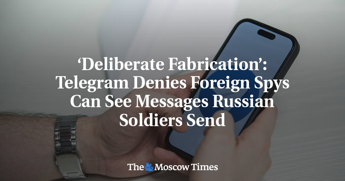 ‘Deliberate Fabrication’: Telegram Denies Foreign Spys Can See Messages Russian Soldiers Send
