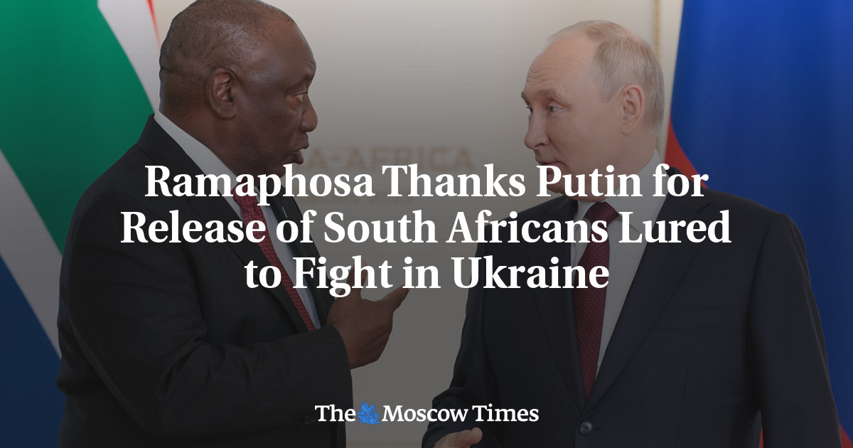 Ramaphosa Thanks Putin for Release of South Africans Lured to Fight in Ukraine