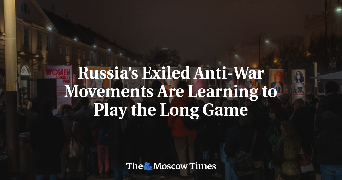 Russia’s Exiled Anti-War Movements Are Learning to Play the Long Game