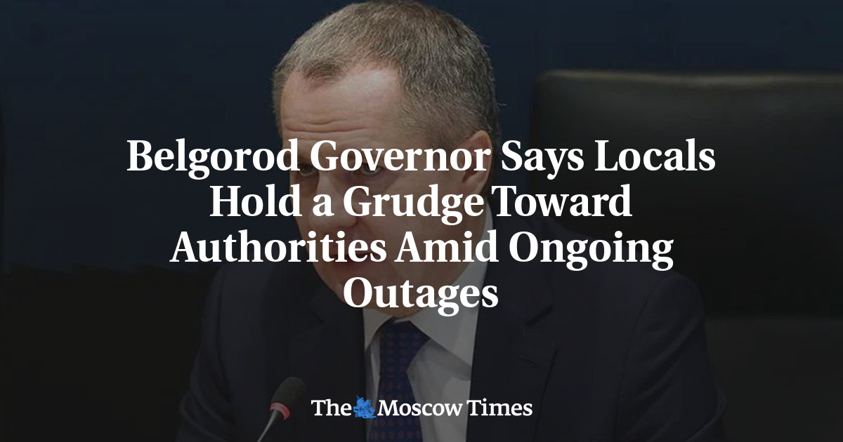 Belgorod Governor Says Locals Hold a Grudge Toward Authorities Amid Ongoing Outages