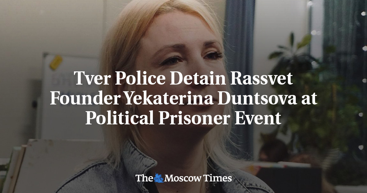Tver Police Detain Rassvet Founder Yekaterina Duntsova at Political Prisoner Event