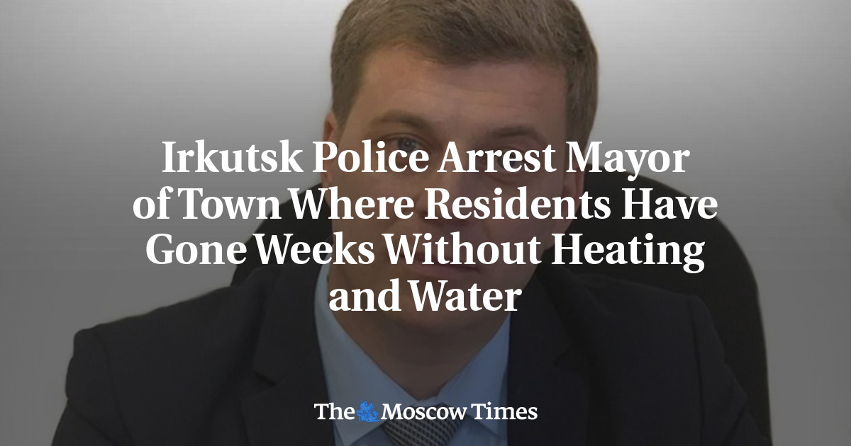 Irkutsk Police Arrest Mayor of Town Where Residents Have Gone Weeks Without Heating and Water