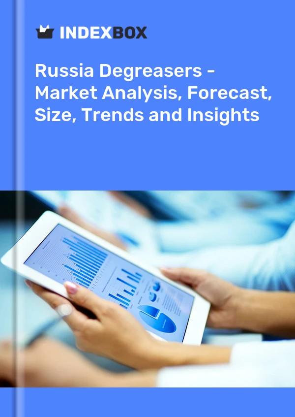 Degreasers Market in Russia | Report – IndexBox
