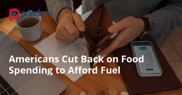 Americans Cut Back on Food Spending to Afford Fuel