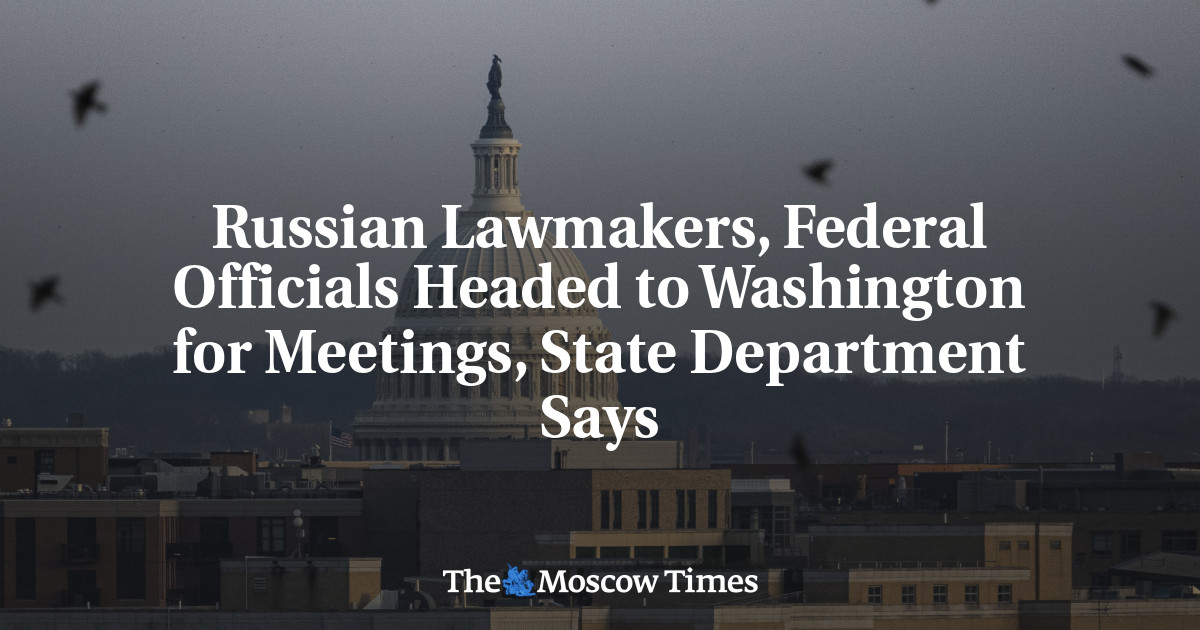 Russian Lawmakers, Federal Officials Headed to Washington for Meetings, State Department Says