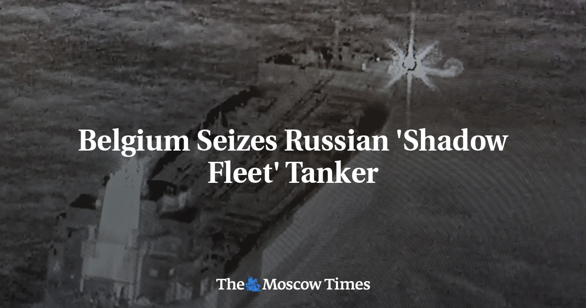 Belgium Seizes Russian ‘Shadow Fleet’ Tanker