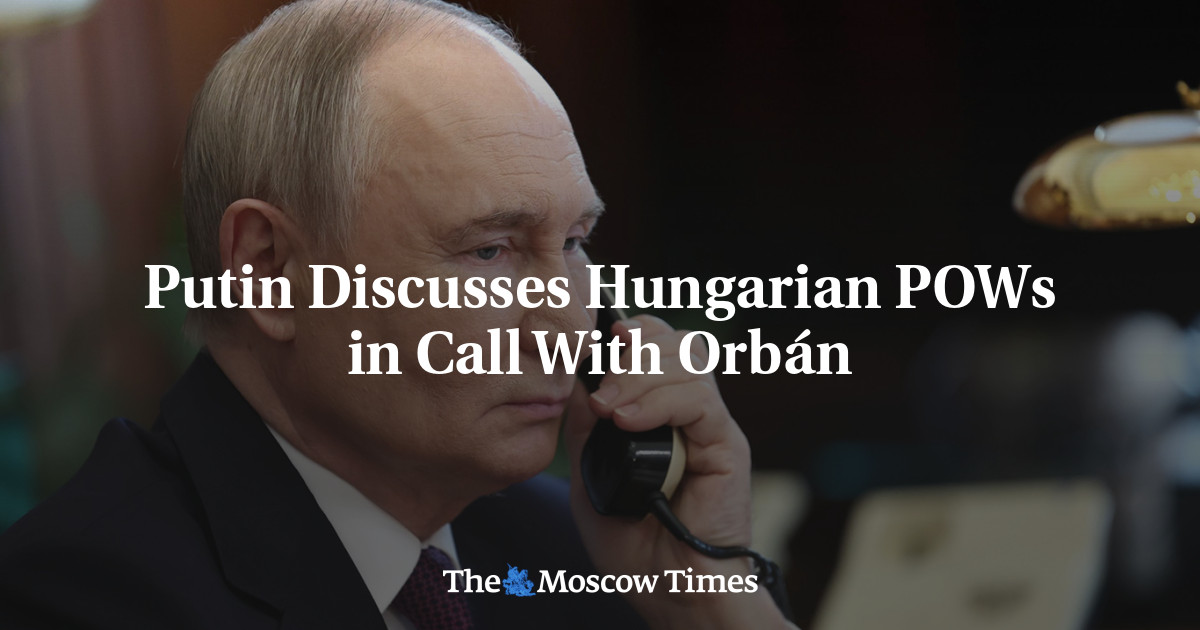 Putin Discusses Hungarian POWs in Call With Orbán