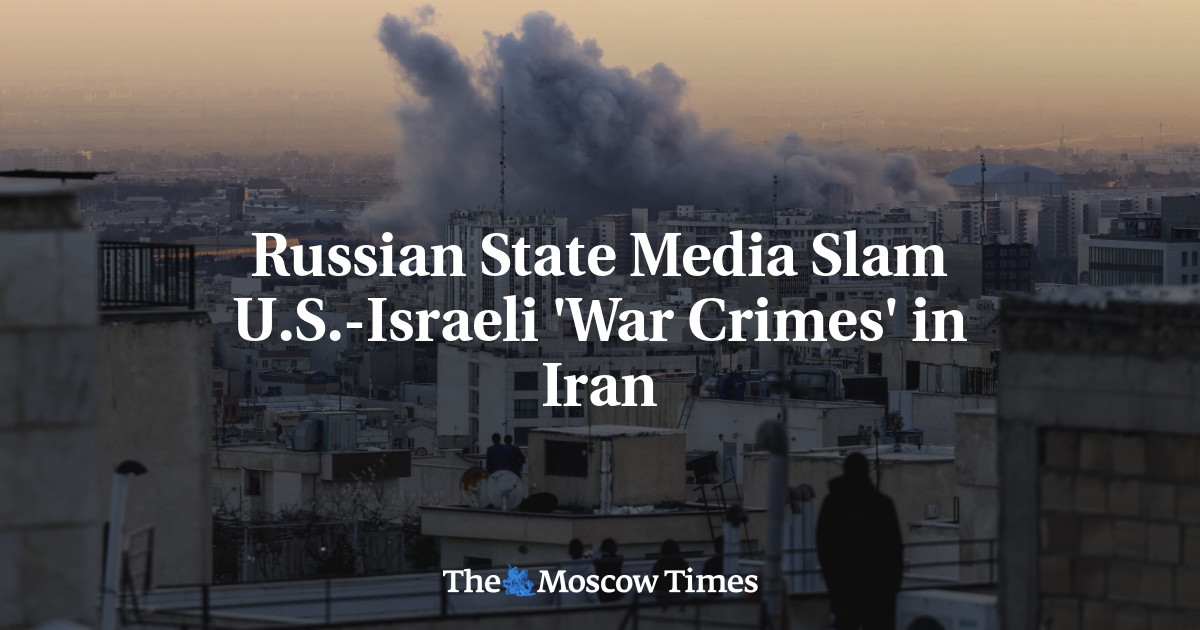 Russian State Media Slam U.S.-Israeli ‘War Crimes’ in Iran