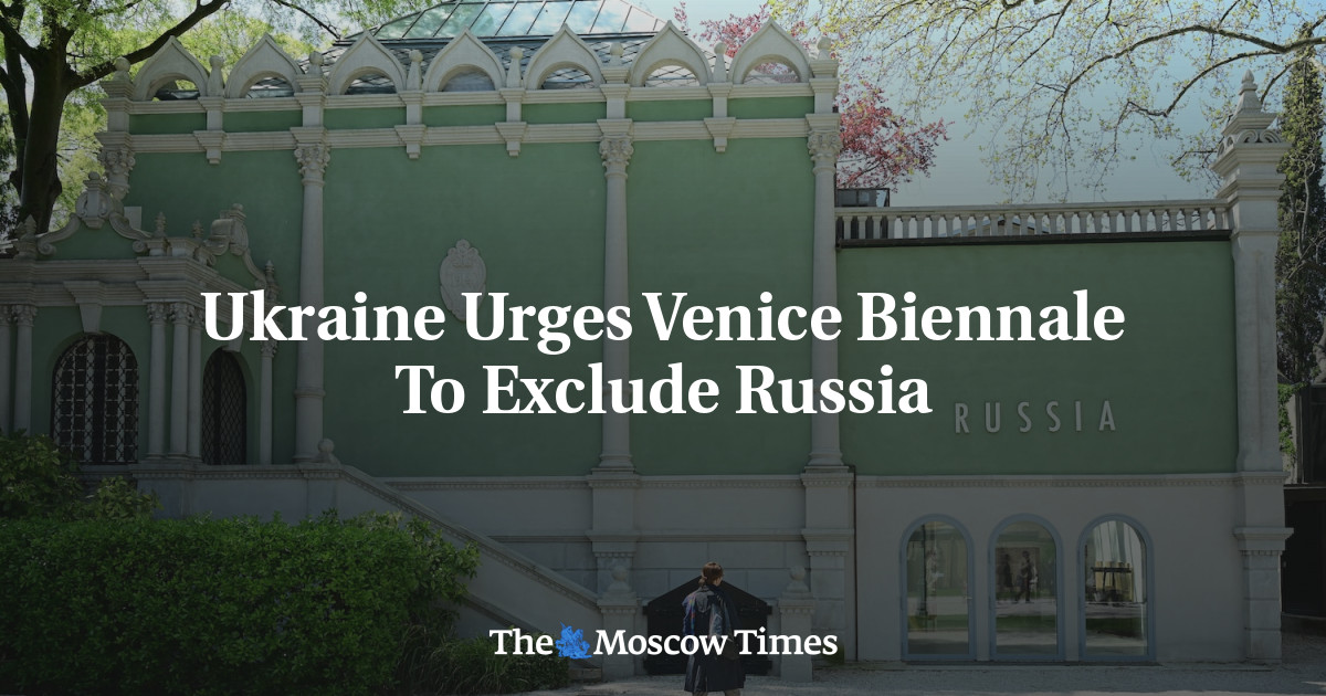 Ukraine Urges Venice Biennale To Exclude Russia