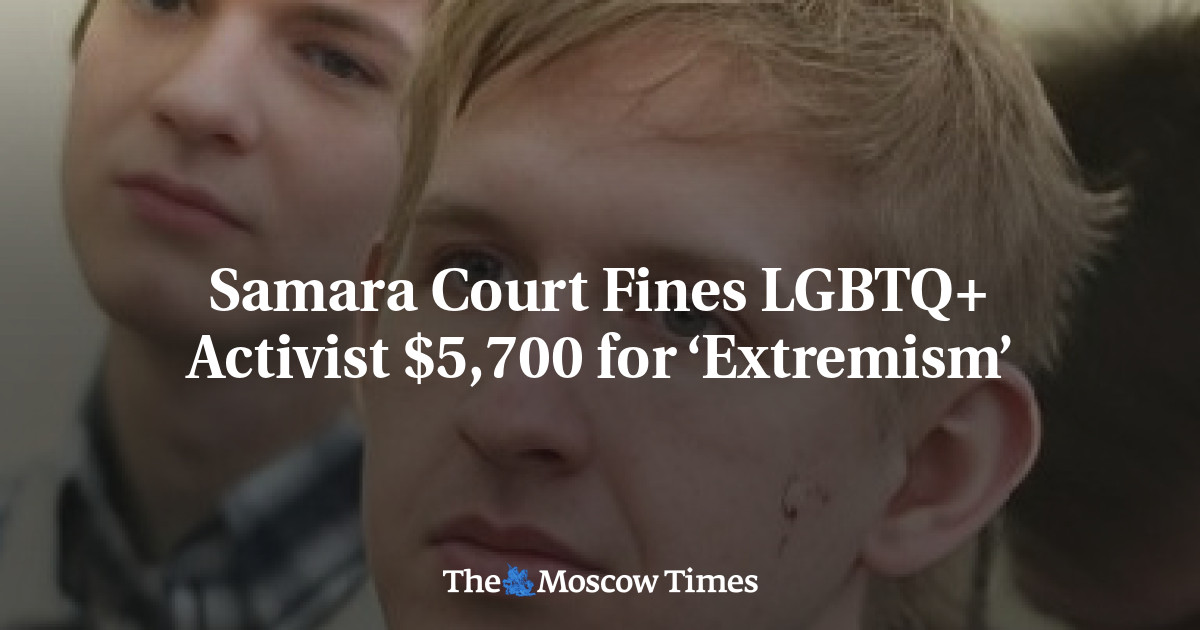 Samara Court Fines LGBTQ+ Activist $5,700 for ‘Extremism’