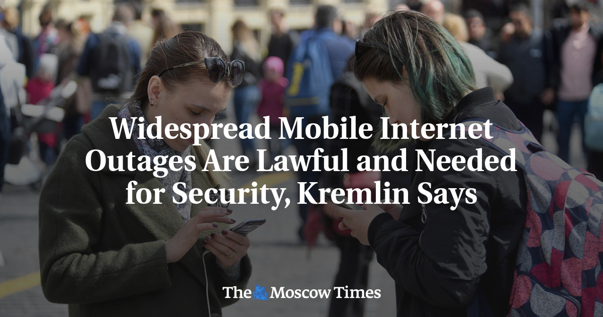Widespread Mobile Internet Outages Are Lawful and Needed for Security, Kremlin Says