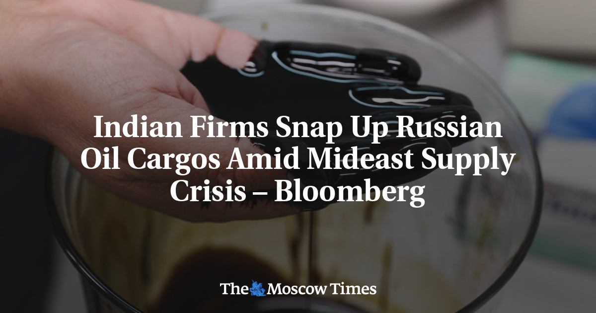 Indian Firms Snap Up Russian Oil Cargos Amid Mideast Supply Crisis – Bloomberg
