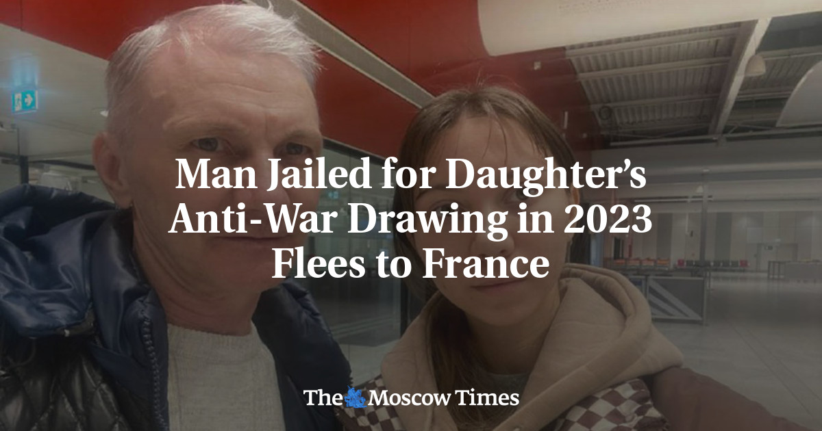 Man Jailed for Daughter’s Anti-War Drawing in 2023 Flees to France