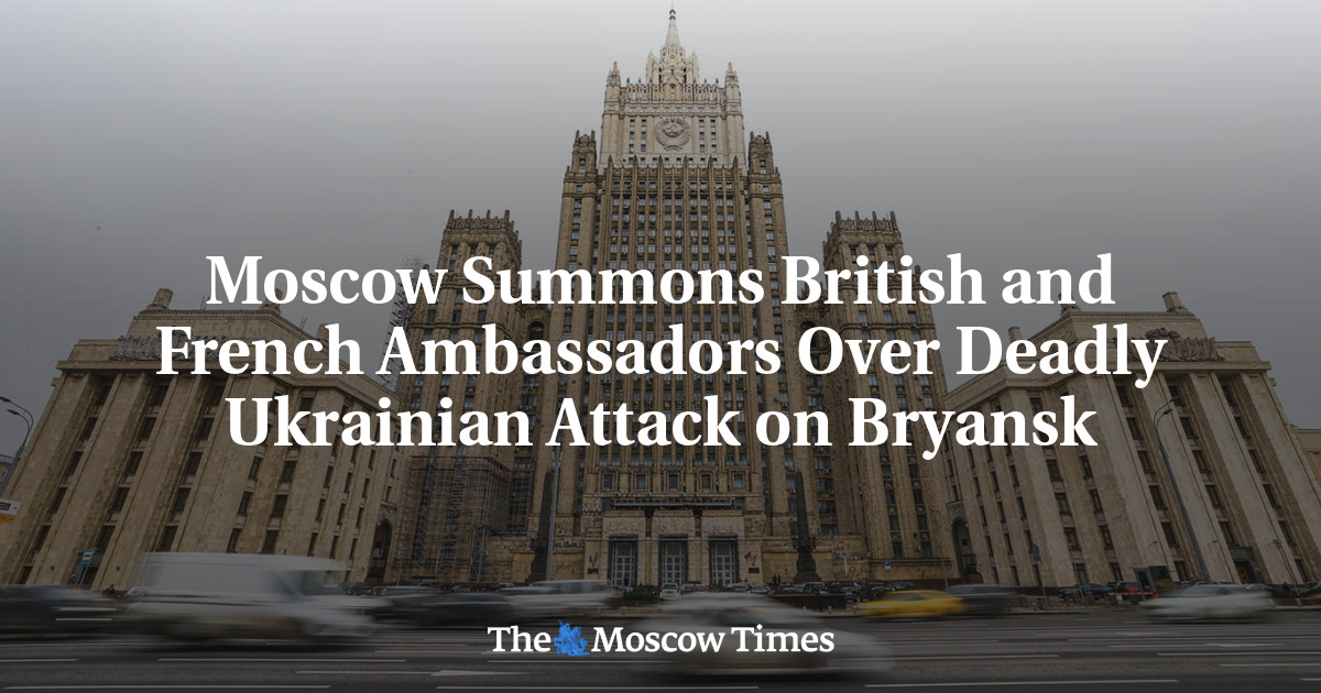 Moscow Summons British and French Ambassadors Over Deadly Ukrainian Attack on Bryansk