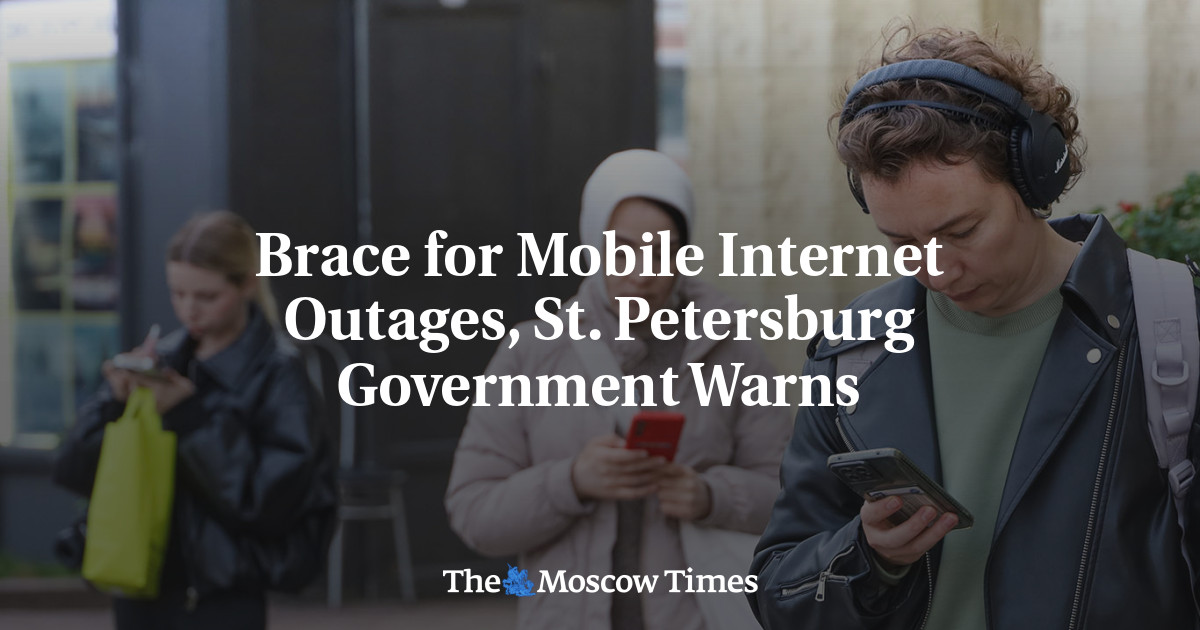 Brace for Mobile Internet Outages, St. Petersburg Government Warns
