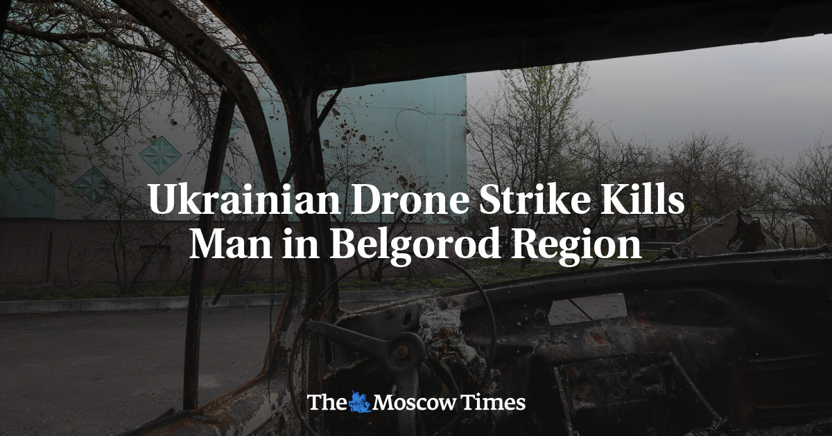 Ukrainian Drone Strike Kills Man in Belgorod Region