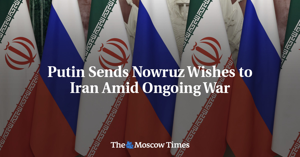 Putin Sends Nowruz Wishes to Iran Amid Ongoing War
