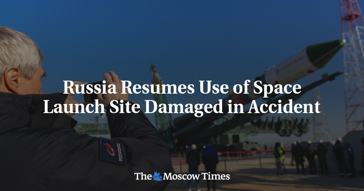 Russia Resumes Use of Space Launch Site Damaged in Accident