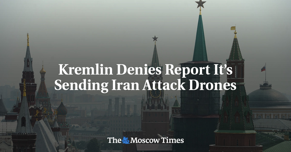 Kremlin Denies Report It’s Sending Iran Attack Drones